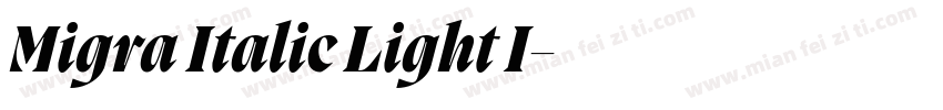 Migra Italic Light I字体转换